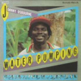 Water Pumping Johnny Osbourne