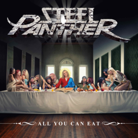 All You Can Eat Steel Panther