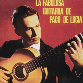La Fabulosa Guitarra De Paco De Lucía Paco De Lucia