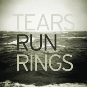 Distance Tears Run Rings