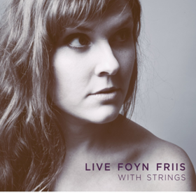 With Strings Live Foyn Friis