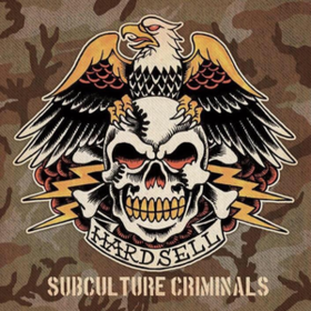 Subculture Criminals Hardsell