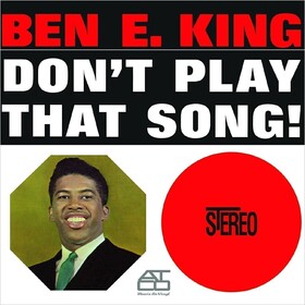 Don't Play That Song! (Limited Edition) Ben E. King