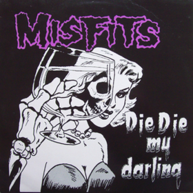 Die Die My Darling Misfits