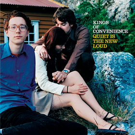 Quiet Is The New Loud Kings Of Convenience