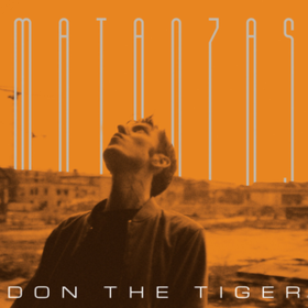 Matanzas Don The Tiger