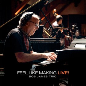 Feel Like Making Live! Bob James