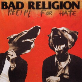 Recipe For Hate (30th Anniversary) Bad Religion