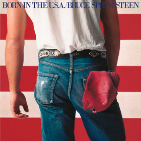 Born In The U.S.A. Bruce Springsteen