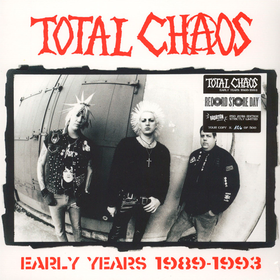 Early Years 1989-1993 Total Chaos
