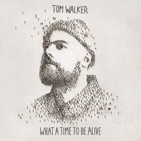 What a Time To Be Alive (Signed) Tom Walker