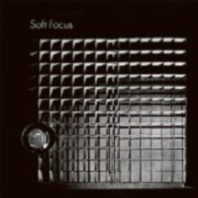 Soft Focus Soft Focus