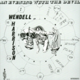 An Evening With The Devil Wendell Harrison