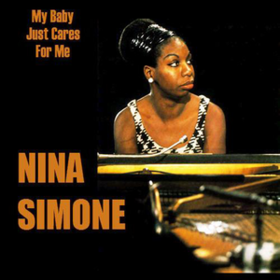 My Baby Just Cares For Me Nina Simone