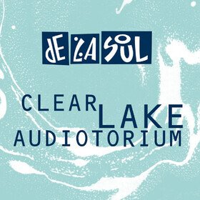 Clear Lake Audiotorium De La Soul