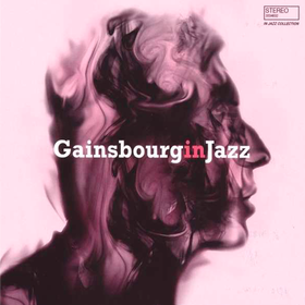 Gainsbourg In Jazz Various Artists