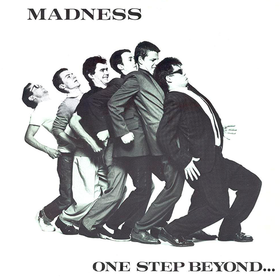 One Step Beyond...  Madness