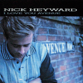 I Love You Avenue Nick Heyward