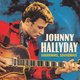 Souvenirs Souvenirs Johnny Hallyday