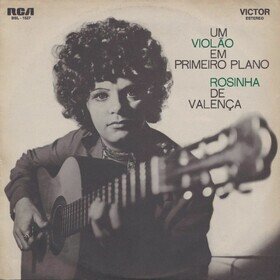 Um Violao Em Primeiro Plano (Limited Edition) Rosinha De Valenca