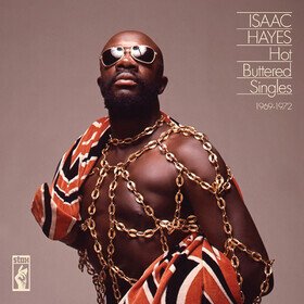 Hot Buttered Singles 1968-1972 Isaac Hayes