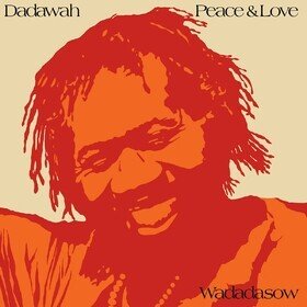 Peace and Love - Wadadasow Dadawah