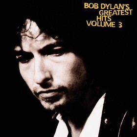 Greatest Hits Vol. 3 Bob Dylan