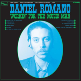 Workin' For The Music Man Daniel Romano