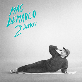 2 Demos Mac Demarco