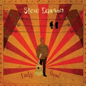 Lucky Hand Steve Dawson