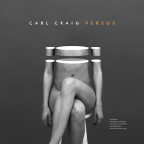 Versus Carl Craig