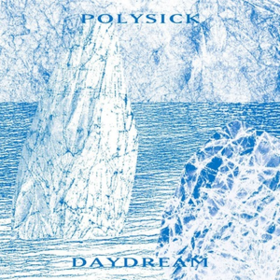 Daydream Polysick
