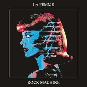 Rock Machine La Femme