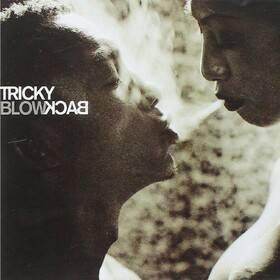 Blowback (20th Anniversary Edition) Tricky