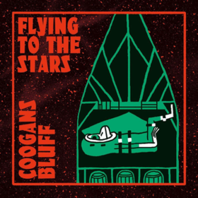 Flying To The Stars Coogans Bluff