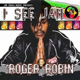 I See Jah Roger Robin