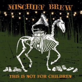 This Is Not For Children Mischief Brew