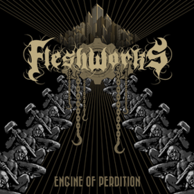 Engine Of Perdition Fleshworks