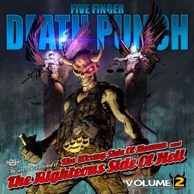 The Wrong Side Of Heaven And The Righteous Side Of Hell, Vol. 2 (Limited Edition) Five Finger Death Punch
