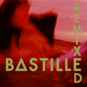 Remixed Bastille