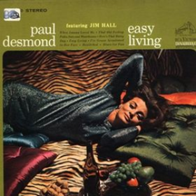 Easy Living Paul Desmond