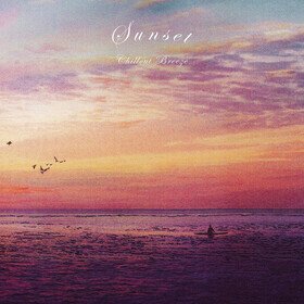 Sunset Chillout Breeze Various Artists