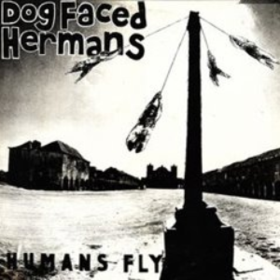 Humans Fly Dog Faced Hermans