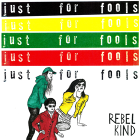 Just For Fools Rebel Kind