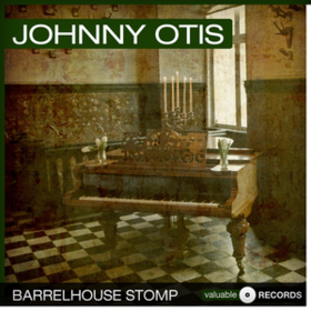Barrelhouse Stomp Johnny Otis
