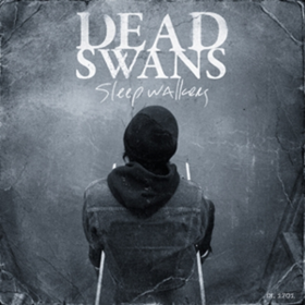 Sleep Walkers Dead Swans