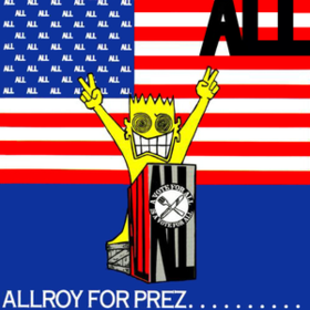 Allroy For Prez All