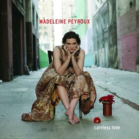 Careless Love Madeleine Peyroux