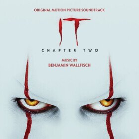 IT Chapter Two (Original Motion Picture Soundtrack) Benjamin Wallfisch