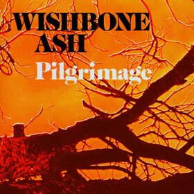 Pilgrimage Wishbone Ash
